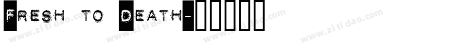 Fresh to Death字体转换